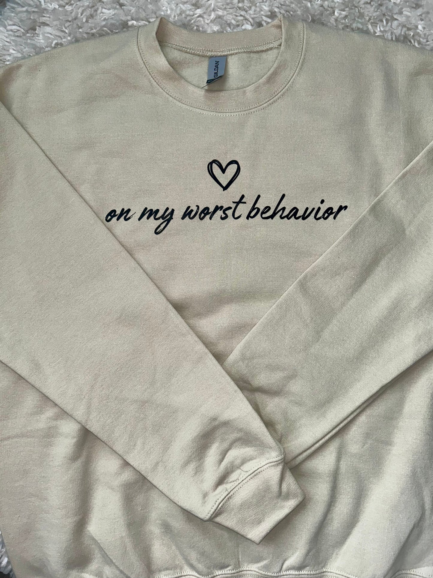 “On My Worst Behavior” Sweatshirt