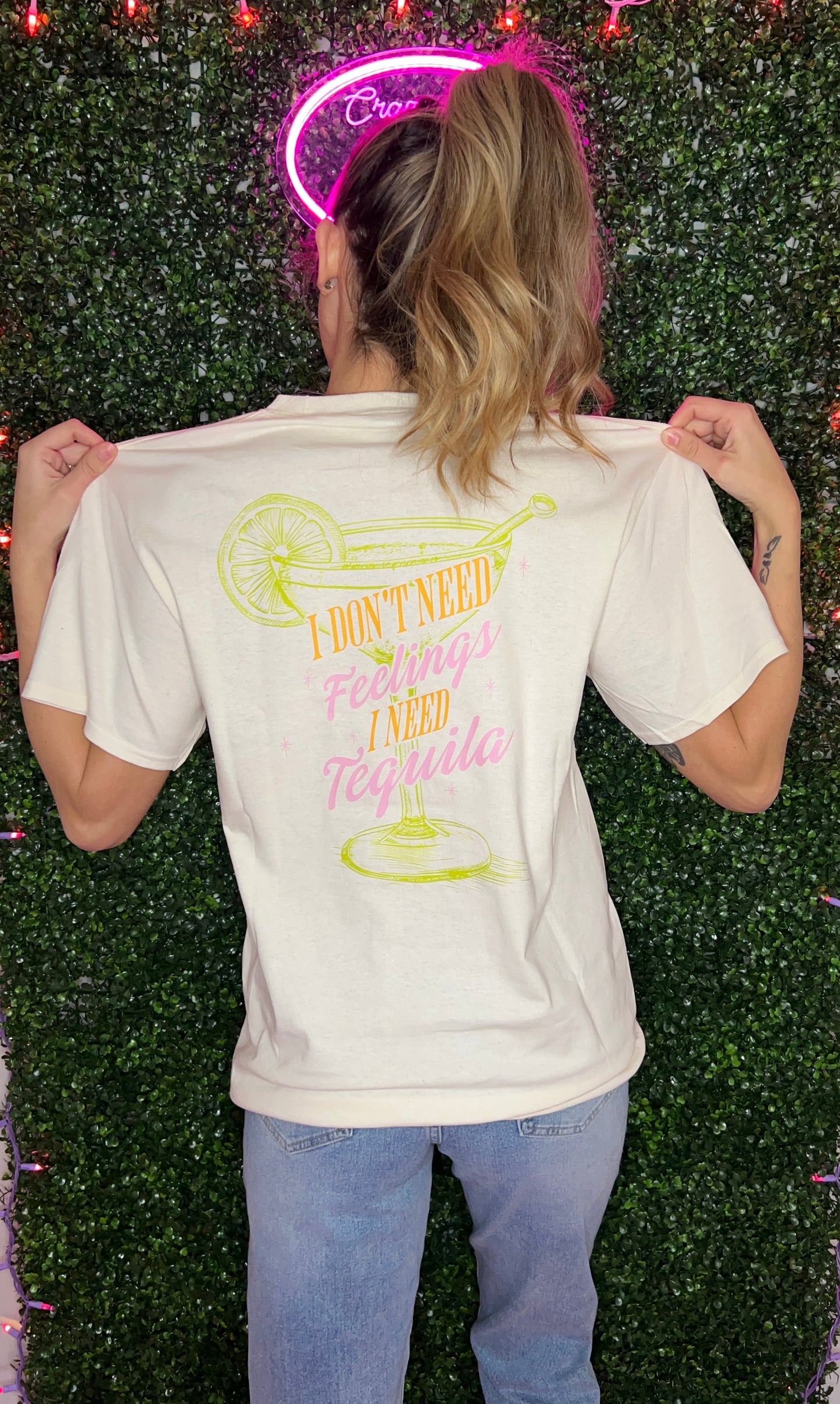 T-Shirt “I don’t need feelings I need tequila”
