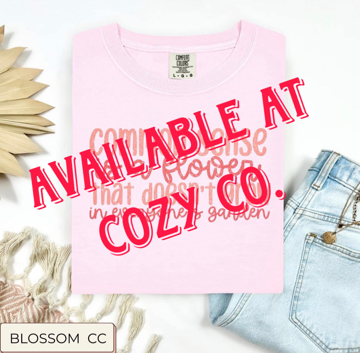 Common Sense Is A Flower T-Shirt